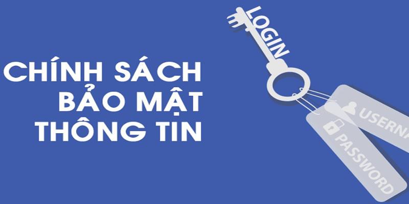                             Vai trò quan trọng của chính sách bảo mật thông tin