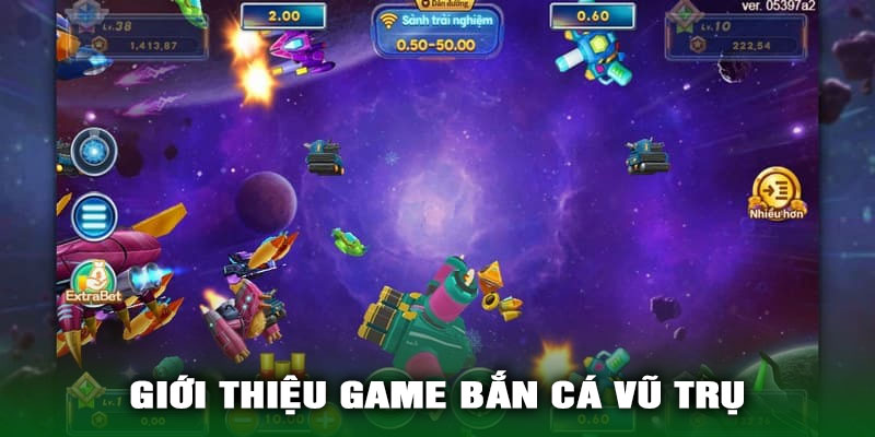 Điểm Nổi Bật Của Game Bắn Cá Vũ Trụ